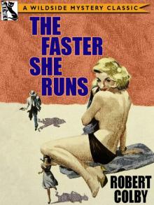 The Faster She Runs Read online