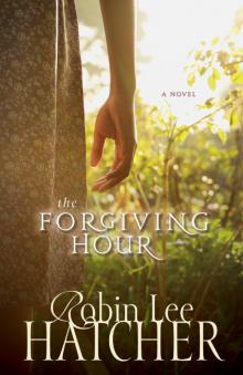 The Forgiving Hour Read online