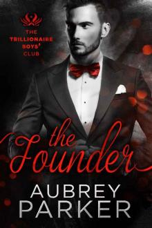 The Founder (Trillionaire Boys' Club Book 7) Read online