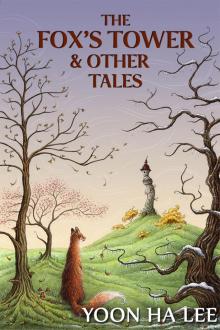 The Fox's Tower and Other Tales Read online