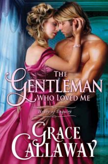 The Gentleman Who Loved Me (Heart of Enquiry Book 6) Read online