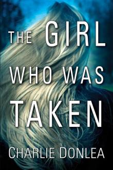 The Girl Who Was Taken Read online