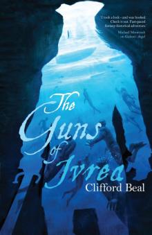 The Guns of Ivrea Read online