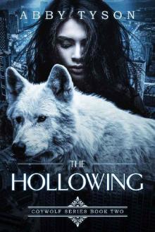 The Hollowing (COYWOLF Series Book 2) Read online