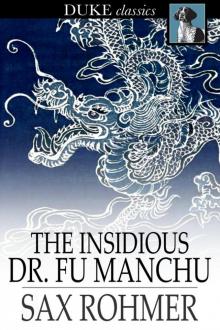 The Insidious Dr. Fu-Manchu Read online