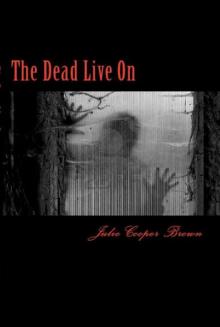 The Last Days (Book 4): The Dead Live On