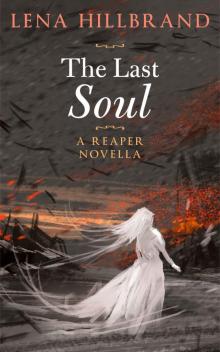 The Last Soul: A Reaper Novella (Reapers Book 1) Read online