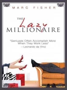 The Lazy Millionaire