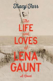 The Life and Loves of Lena Gaunt Read online