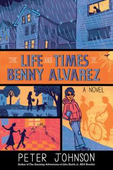 The Life and Times of Benny Alvarez Read online
