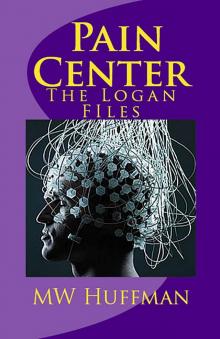 The Logan Files - Pain Center: The Logan Files Read online