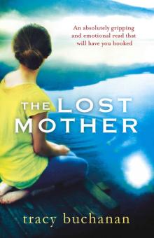 The Lost Mother: An absolutely gripping and emotional read that will have you hooked Read online