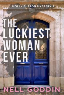 The Luckiest Woman Ever: Molly Sutton Mystery 2 Read online