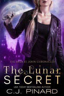 The Lunar Secret (The Ayla St. John Chronicles Book 3)