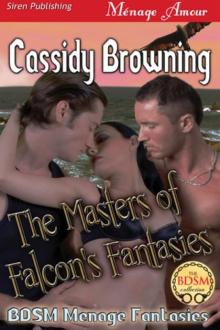 The Masters of Falcon's Fantasies [BDSM Menage Fantasies 2] (Siren Publishing Ménage Amour) Read online