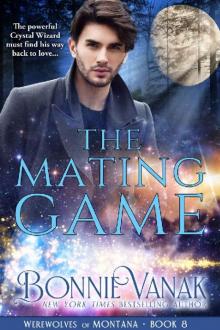 The Mating Game: Werewolves of Montana Book 8 Read online