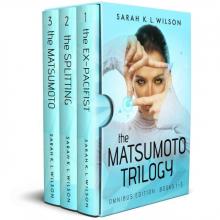 The Matsumoto Trilogy: Omnibus Edition Read online