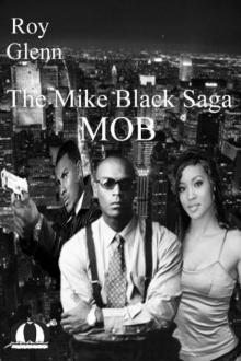 The Mike Black Saga; MOB Read online