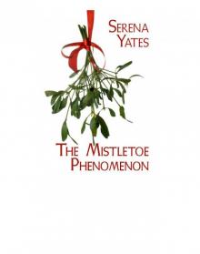 The Mistletoe Phenomenon Read online