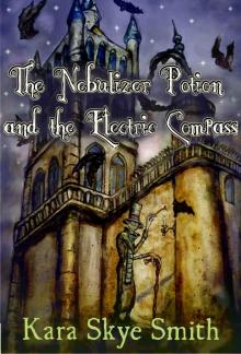 The Nebulizer Potion and the Electric Compass (Vampire DeAngeliuson Book 3) Read online