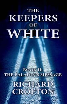 The Paladin's Message (The Keepers of White Book 2) Read online