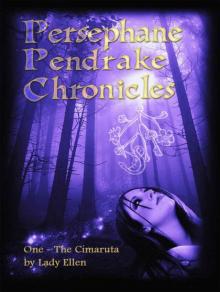 The Persephane Pendrake Chronicles-One-The Cimaruta Read online