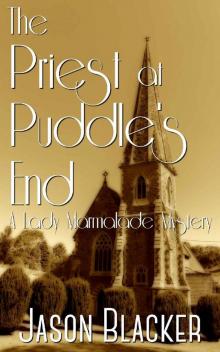 The Priest at Puddle's End (A Lady Marmalade Mystery Book 10) Read online