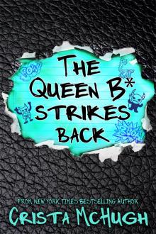 The Queen B* Strikes Back Read online