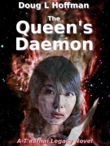 The Queen's Daemon (T'aafhal Legacy Book 2) Read online