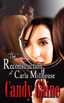 The Reconstruction of Carla Millhouse Read online