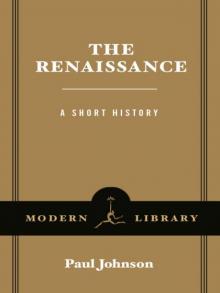 The Renaissance: A Short History Read online