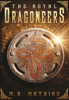 The Royal Dragoneers: 2016 Modernized Format Edition (Dragoneers Saga) Read online