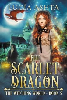 The Scarlet Dragon (The Witching World Book 5) Read online