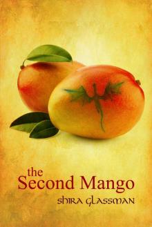 The Second Mango (The Mangoverse Book 1) Read online