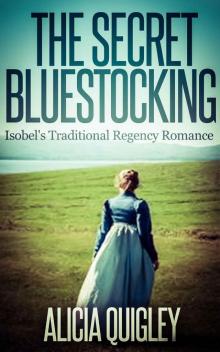 The Secret Bluestocking: Isobel's Traditional Regency Romance Read online