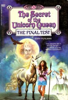 The Secret Of The Unicorn Queen - The Final Test Read online