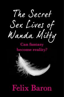 The Secret Sex Lives of Wanda Mitty Read online