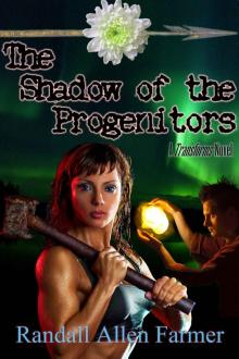 The Shadow of the Progenitors: A Transforms Novel (The Cause Book 1) Read online