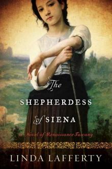 The Shepherdess of Siena: A Novel of Renaissance Tuscany Read online