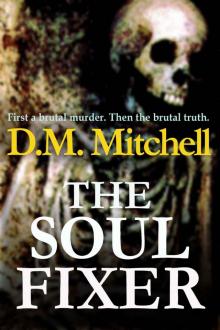 THE SOUL FIXER (A psychological thriller) Read online