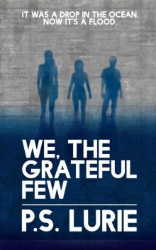 The Surge Trilogy (Book 2): We, The Grateful Few Read online