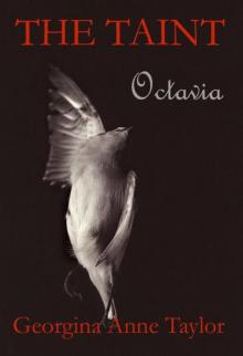 The Taint: Octavia