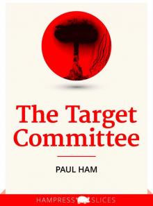 The Target Committee (Kindle Single) Read online