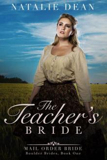 The Teacher's Bride: Mail Order Bride (Boulder Brides Book 1) Read online