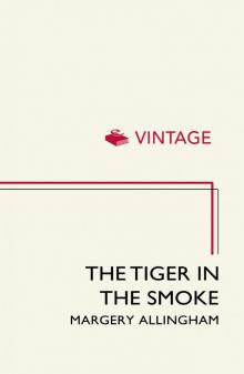 The Tiger In the Smoke Read online