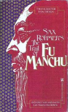 The Trail of Fu Manchu f-7 Read online