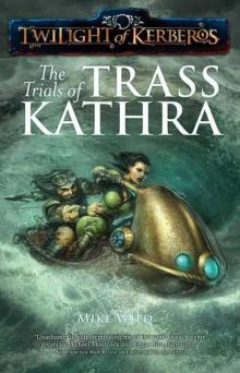 The Trials of Trass Kathra Read online