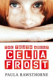 The Truth About Celia Frost Read online