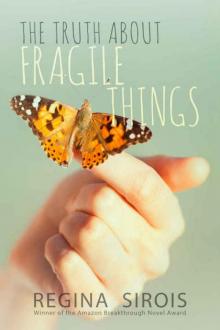The Truth About Fragile Things Read online