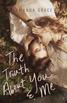 The Truth About You & Me Read online